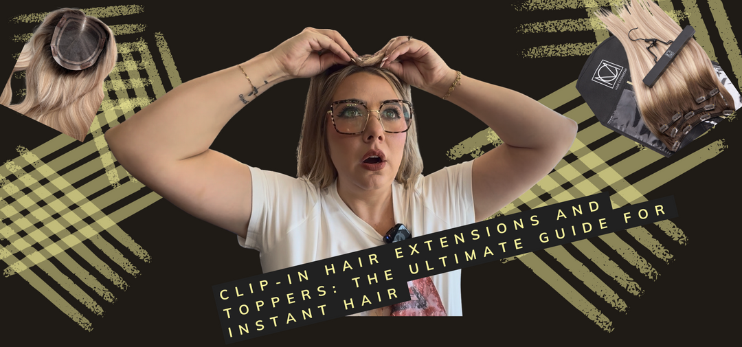 Clip-In Hair Extensions and Toppers: The Ultimate Guide for Instant Hair