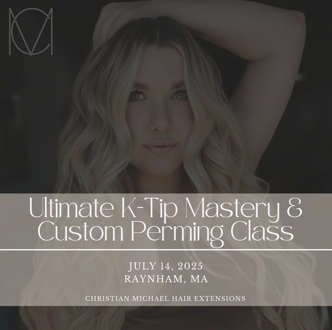 Ultimate K-Tip Mastery & Custom Perming Class- July 14, 2025